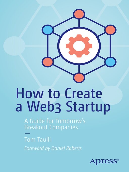 Title details for How to Create a Web3 Startup by Tom Taulli - Available